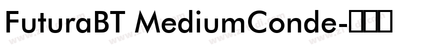 FuturaBT MediumConde字体转换 FuturaBT MediumConde字体转换